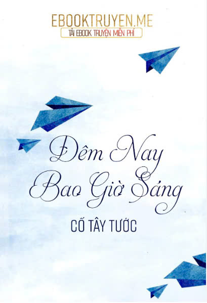 Đêm Nay Bao Giờ Sáng