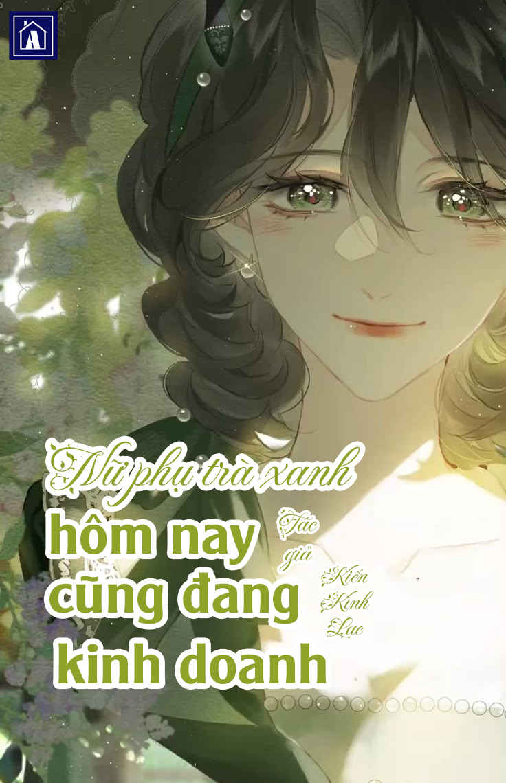 Nữ Phụ Trà Xanh Hôm Nay Cũng Đang Kinh Doanh