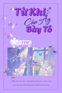 Từ Khi Cậu Ấy Bày Tỏ