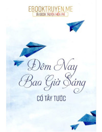 Đêm Nay Bao Giờ Sáng