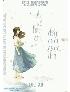 Ai Sẽ Theo Em Đến Cuối Cuộc Đời