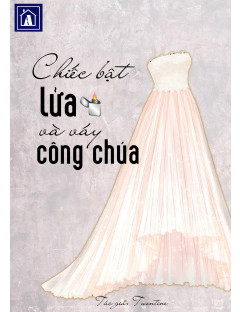 Chiếc Bật Lửa Và Váy Công Chúa